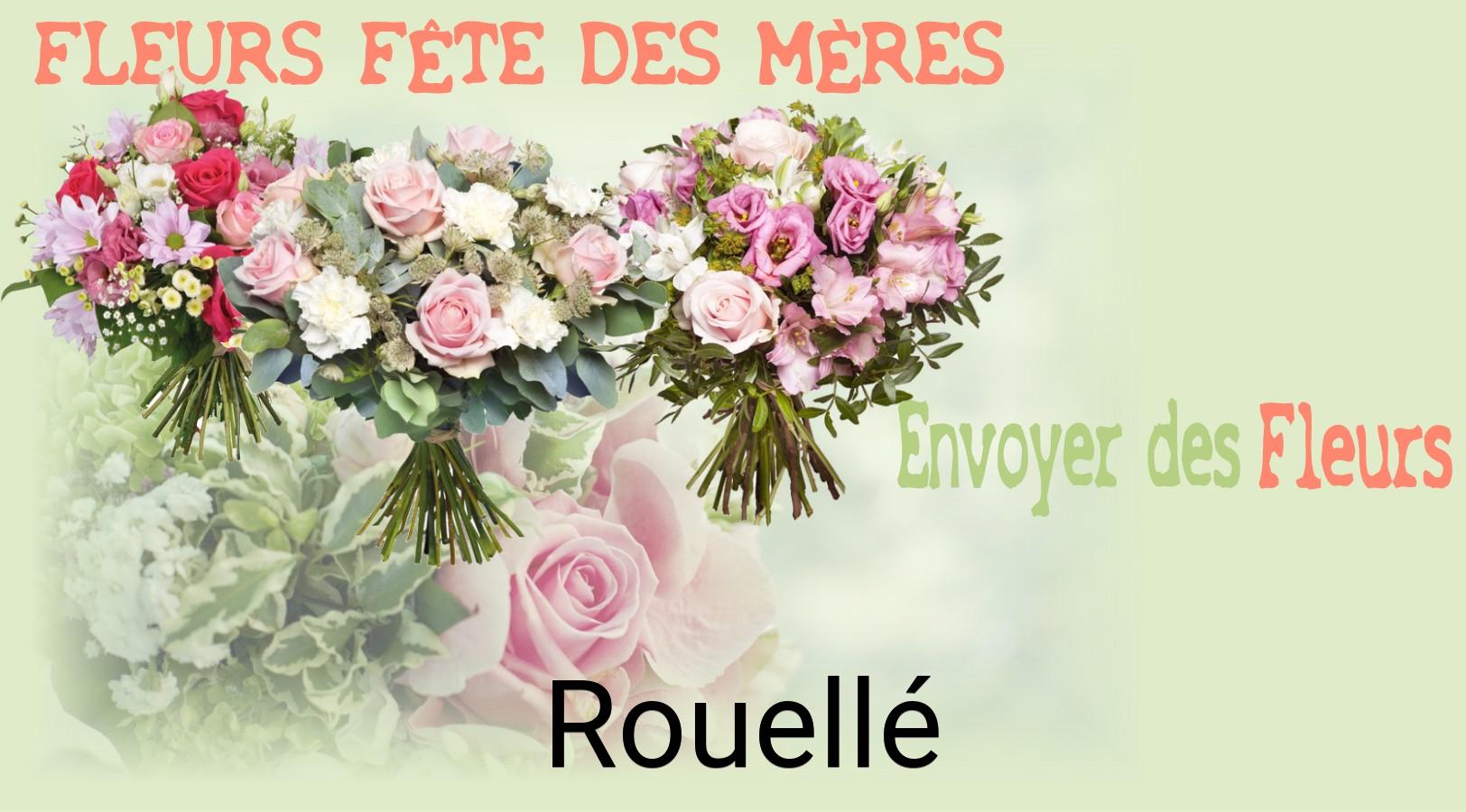 Bouquet de Fête des Mères livré à Rouellé